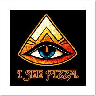 I See Pizza. Posters and Art